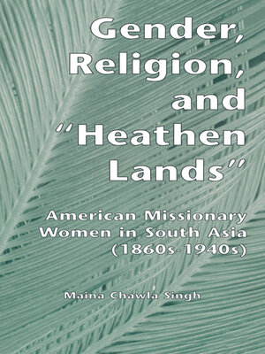 cover image of Gender, Religion, and the Heathen Lands